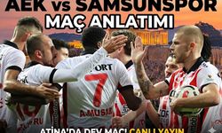 CANLI ANLATIM - Samsunspor AEK deplasmanında