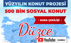 Düzce TOKİ kura çekimi ne zaman, saat kaçta? Kura sonucu nereden sorgulanır? Canlı izleme linki