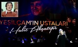 Yeşilçam'ın usta ismi Halit Akçatepe anıldı: AKM’de duygu dolu gece