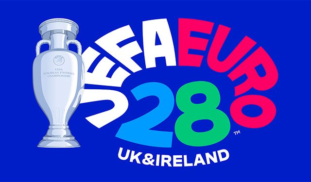 EURO 2028’in açılış ve final adresi belli oldu!