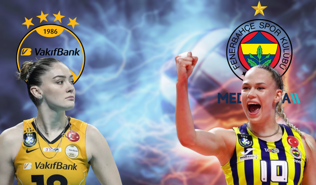 Sultanlar Ligi'nde dev derbi: Fenerbahçe-Vakıfbank