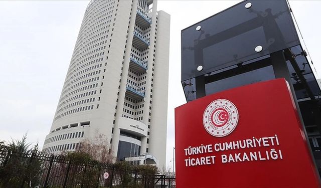 Resmi Gazete'de yayımlandı! Ticaret Bakanlığı’ndan iki firmaya yeni yetki