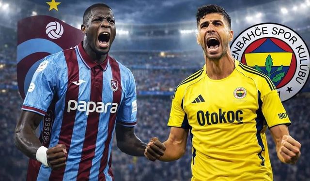 Trabzonspor-Fenerbahçe maçı ne zaman, saat kaçta, hangi kanalda? Muhtemel 11'ler...