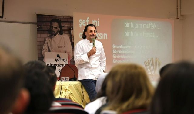 Şef Murat Aslan gastronomi öğrencileriyle bir araya geldi