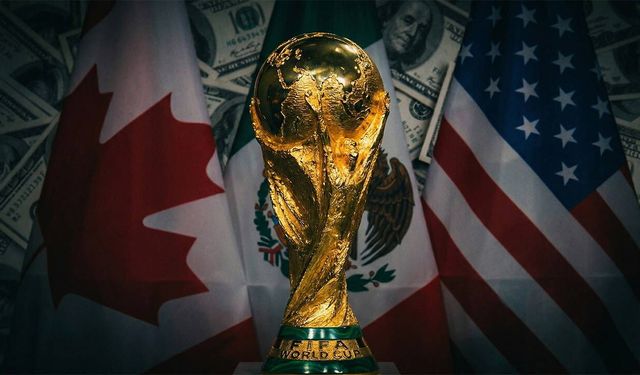 FIFA 2026 Dünya Kupası'ndan tarihi ekonomik sıçrama! Küresel çapta 80 milyon dolarlık dev gelir
