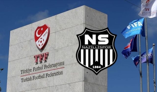 TFF fişini kesti: Nazillispor küme düşürüldü!