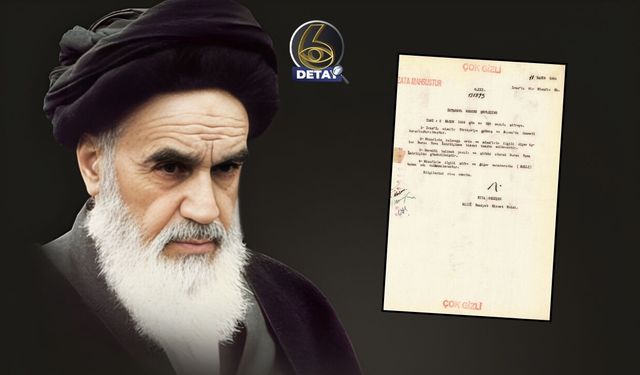 MİT, Humeyni ile ilgili 'çok gizli' belgeyi paylaştı! Humeyni'nin gizemli Türkiye günleri...