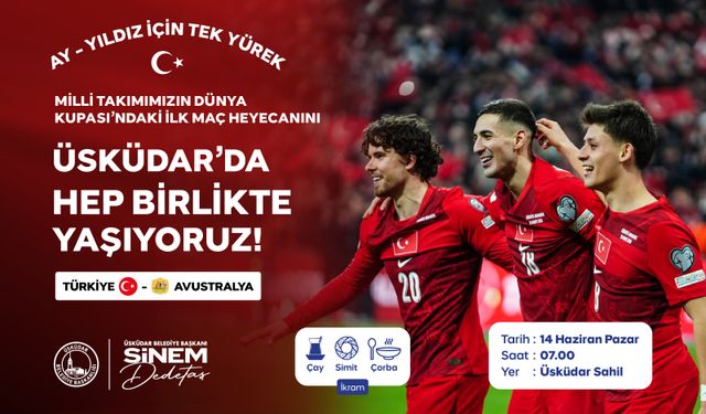 Milli Heyecan Üsküdar sahili’nde yaşanacak