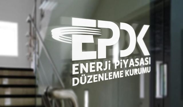 EPDK'den enerji sektöründe yeni lisans kararları