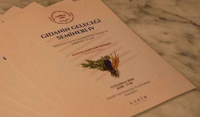 Mutfak Dostları Derneği 35. yılını "Anadolu’nun Gastronomi Mirası" semineriyle kutladı