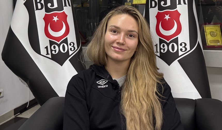 Szczurowska: Konu Beşiktaş ise her şeye varım