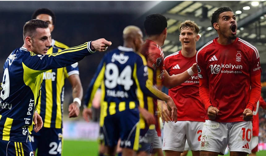 Sarı Lacivertliler evinde Nottingham Forest'a 3-0 mağlup oldu