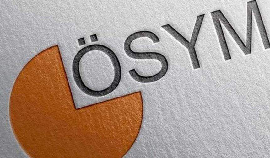 ÖSYM hafta sonu 3 ayrı sınav yapacak