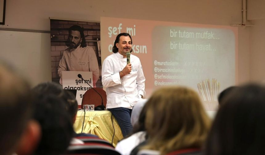 Şef Murat Aslan gastronomi öğrencileriyle bir araya geldi