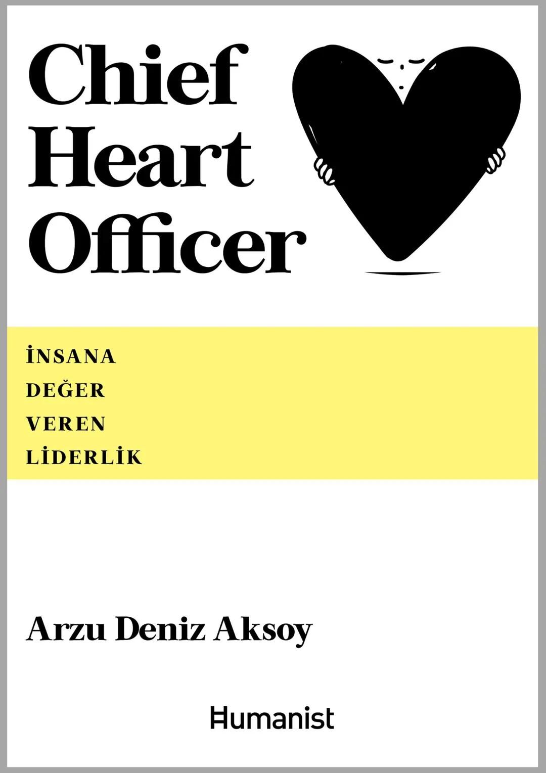 Arzu Deniz Aksoy Chief Heart Officer